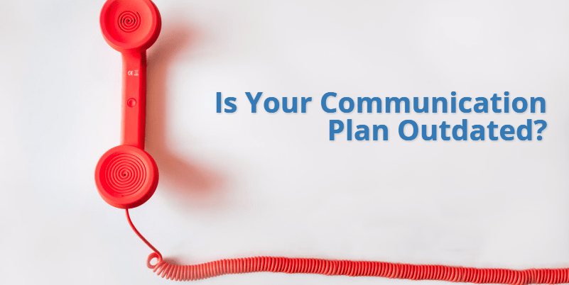 Is your communication plan outdated graphic